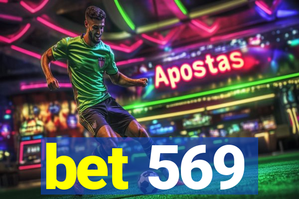 bet 569